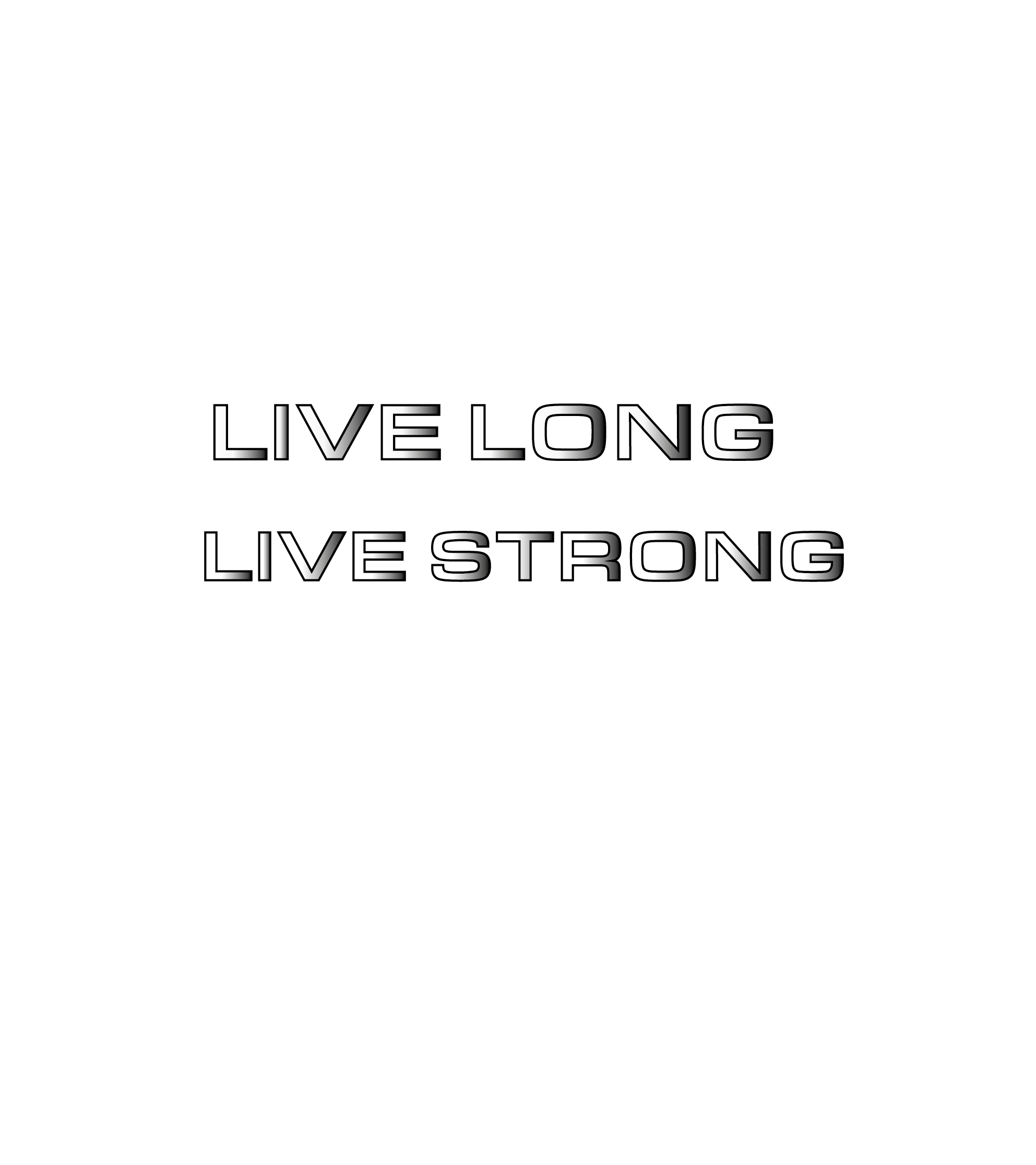 Live Long, Live Strong